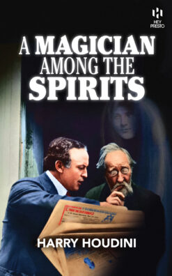 A Magician Among the Spirits