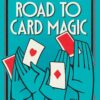 Royal Road to Card Magic